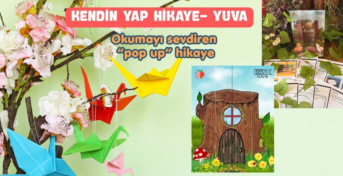 KENDİN YAP HİKAYE- YUVA